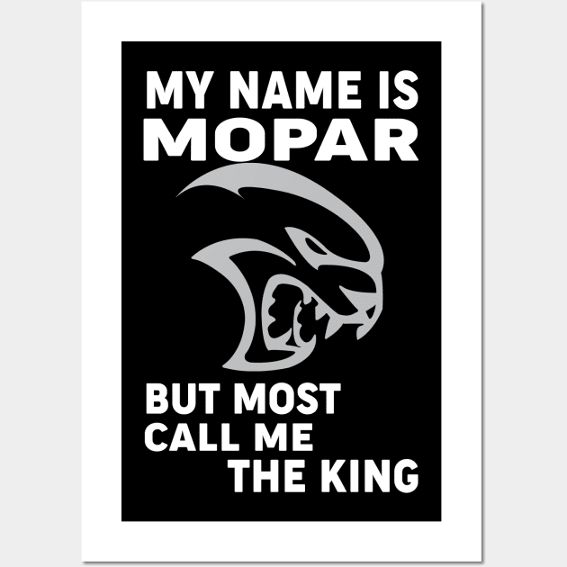 My name Is Mopar Wall Art by MoparArtist 